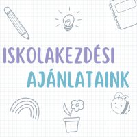 Iskolakezdési ajánlataink
